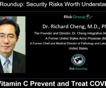 Risk Roundup Webcast: Can Vitamin C Prevent and Treat COVID 19