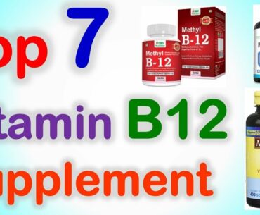 Top 7 Best Vitamin B12 Supplement in India 2020 with Price