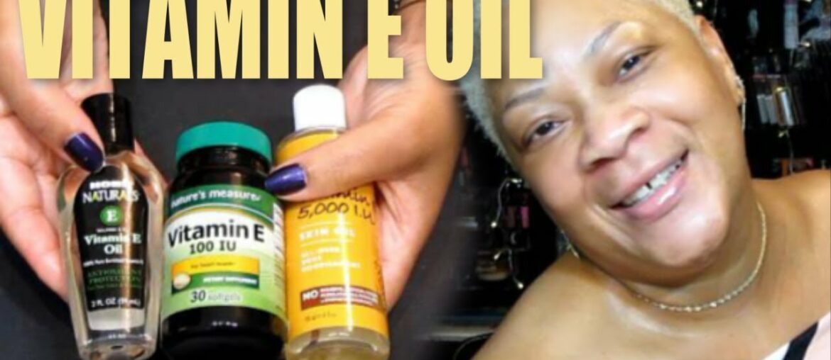 WAYS TO USE VITAMIN E OIL SO YOUR FACE AND SKIN WILL BECOME SO YOUNG, TIGHT, RADIANT AND SPOTLESS