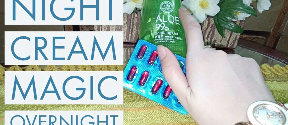 Night Cream Magic Overnight with Vitamin E Oil And Aloe Vera Gel