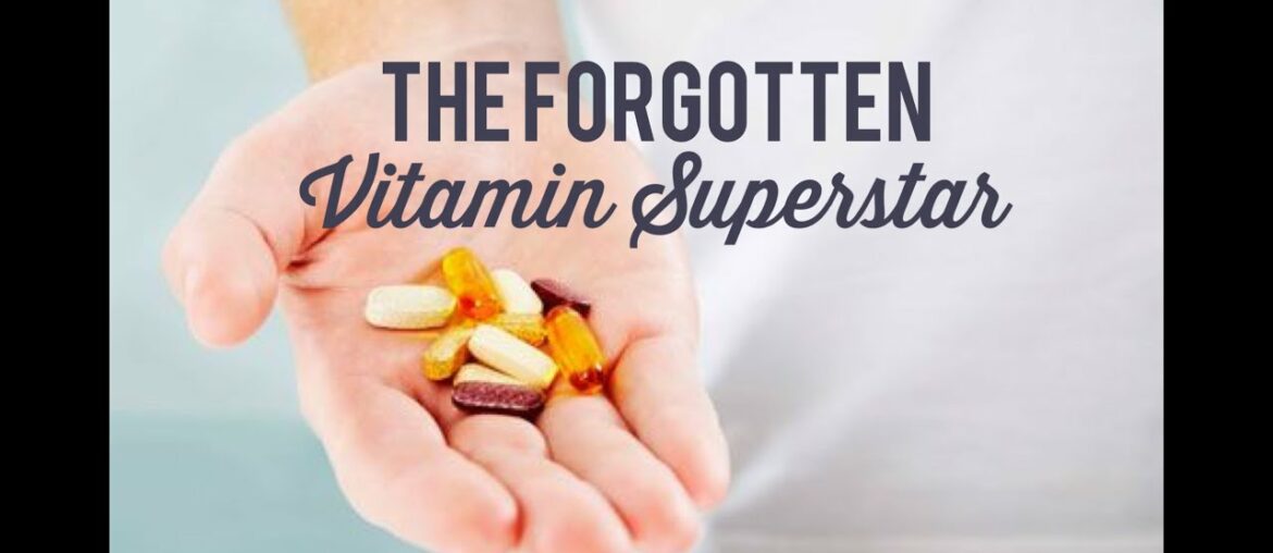 The Forgotten Vitamin Superstar