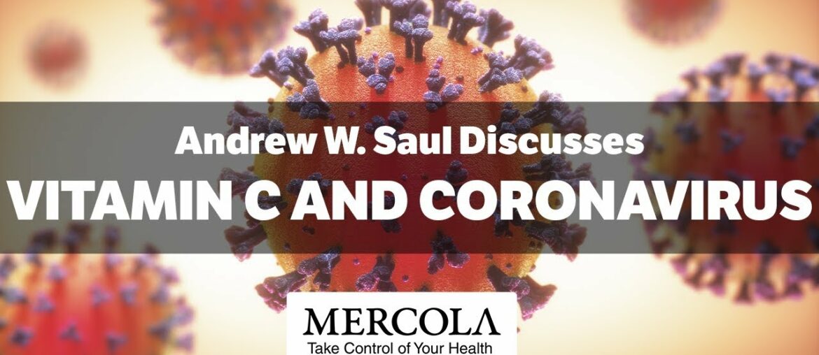 Vitamin C and Coronavirus (COVID-19)- Interview with Andrew W. Saul