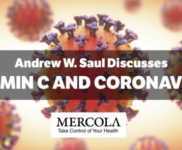 Vitamin C and Coronavirus (COVID-19)- Interview with Andrew W. Saul