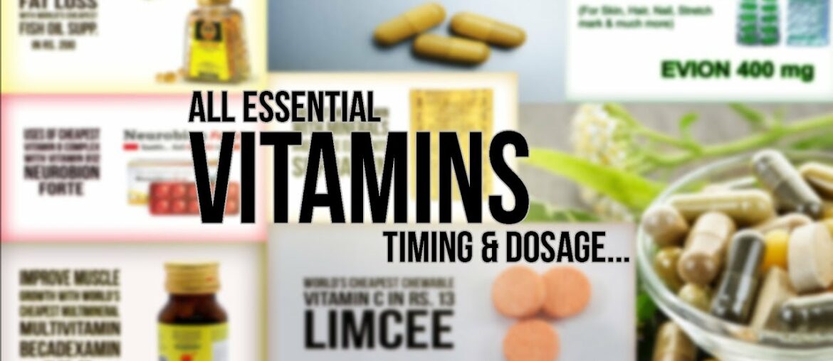 All essential Vitamins & Supplements | Timings & Dosage...