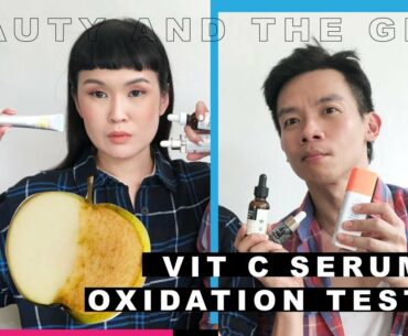 BEAUTY AND THE GEEK - Vitamin C Serums Review Using Apple Oxidation Test