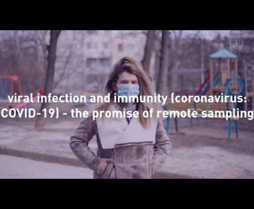 viral infection and immunity (coronavirus: COVID-19) - the promise of remote sampling | Neoteryx