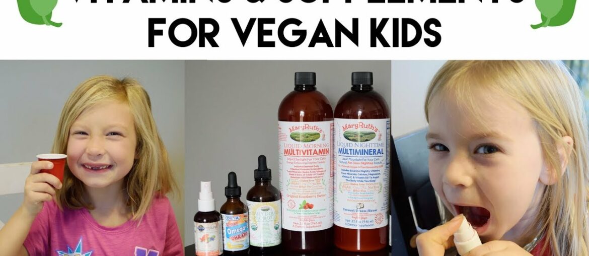 Vitamins & Supplements for Vegan Kids