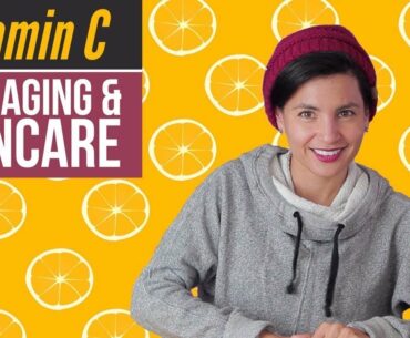 Beauty Edu: Vitamin C in Anti-Aging and Skincare