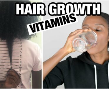 NATURAL HAIR growth VITAMINS + supplements I take