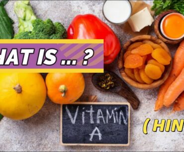 Vitamin-A  (Hindi)  | Uses | Deficiency | Sources by - Harshit Balutia Fitness