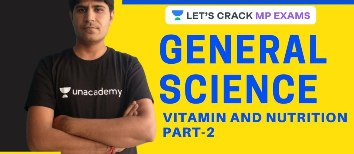 L23: Vitamin and Nutrition Part-2 | General Science | MPSI | MP POLICE | MPPSC PRE 2020