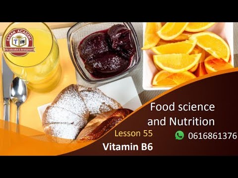 Food science and nutrition | Lesson 55 | Vitamin B6