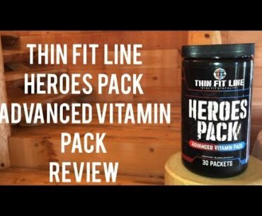 This Is Loaded! | Honest Reviews: Thin Fit Line Heroes Pack Advanced Vitamin Pack Review
