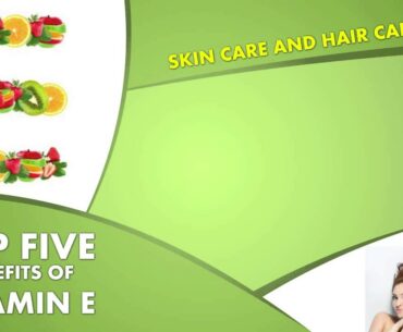 Top 5 Benefits Of Vitamin E | Best Health and Beauty Tips | Lifestyle