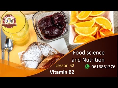 Food science and nutrition | Lesson 52 | Vitamin B2