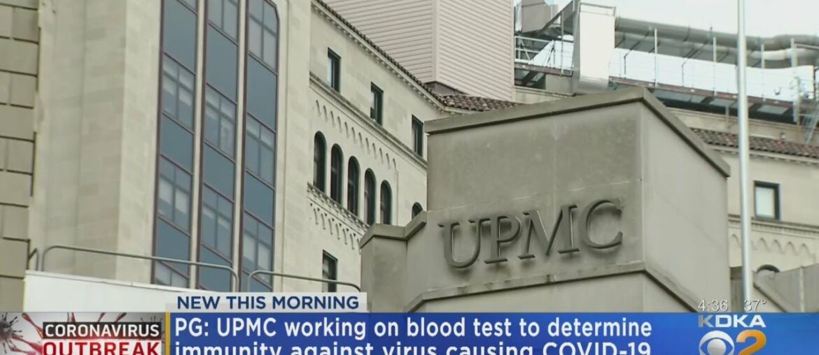 University Of Pittsburgh Developing Immunity Test For Coronavirus