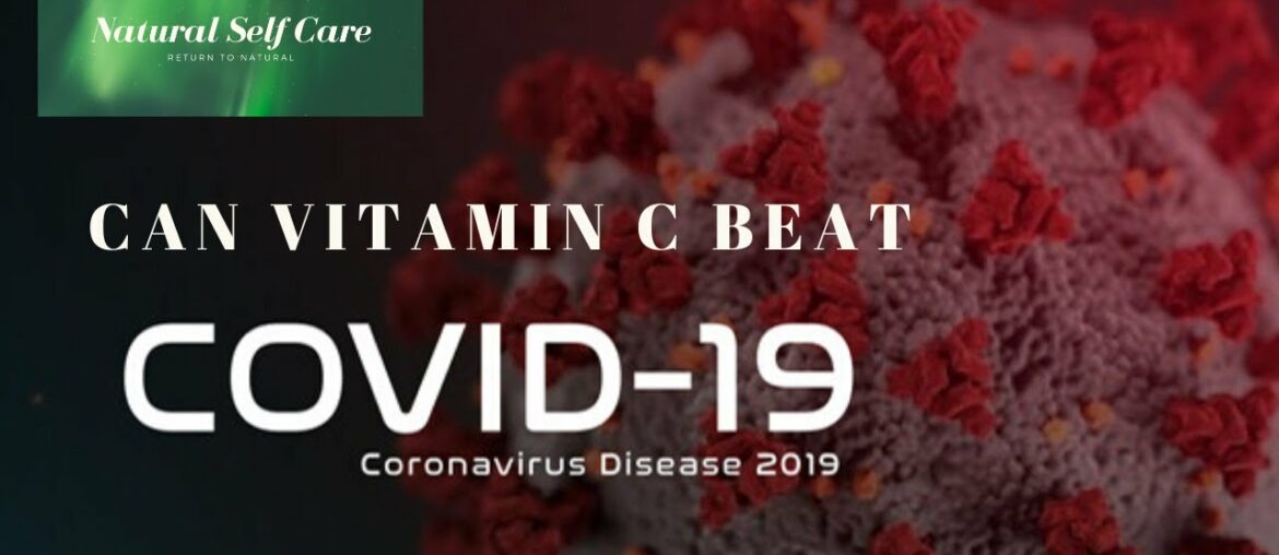 Can VITAMIN C beat coronavirus?