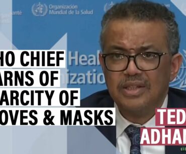 Nobody has immunity to coronavirus : WHO chief Tedros Adhanom