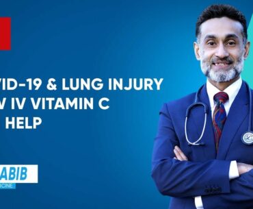 COVID-19 & Lung Injury - How IV Vitamin-C  Can Help