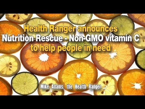 Health Ranger announces Nutrition Rescue   Non GMO vitamin C to help people in need