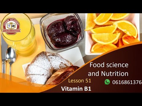 Food science and Nutrition | Lesson 51 | Vitamin B1