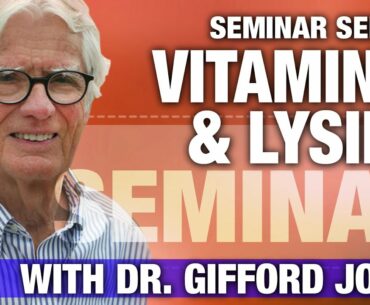Seminar Series: Dr. Gifford-Jones, Vitamin C & Lysine: A Second Opinion
