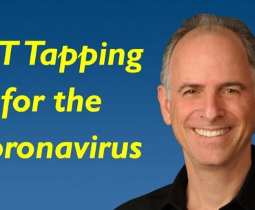 EFT to Boost Your Immune System for the Coronavirus Covid-19