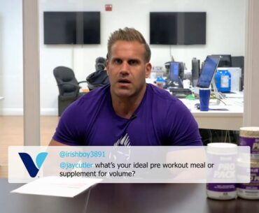 Pre Workout Meal and Supplements for Volume - ASK JAY - Presented by Vitamin Shoppe