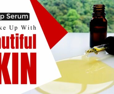 Beauty Sleep Serum With Vitamin E oil To Wake Up With Beautiful Skin