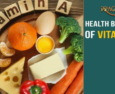 Watch Importance, Benefits  and supplements of Vitamin A