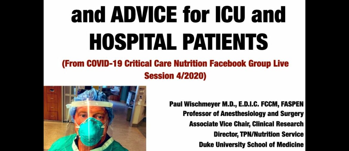 Dr. Paul Wischmeyer - COVID-19 Nutrition Care for Critical Care and Hospital Patients