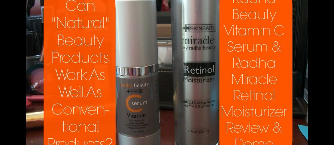 Radha Beauty Natural Vitamin C Serum and Retinol Moisturizer Reviews