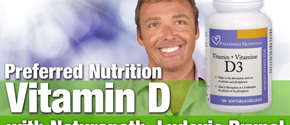 Preferred Nutrition Vitamin D3 with Dr. Ludovic Brunel