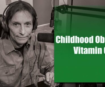 Let’s Talk Nutrition: Childhood Obesity/Vitamin C