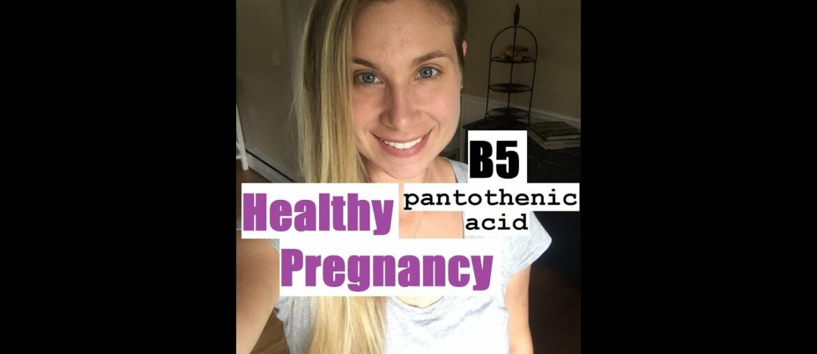 Vitamin B5 (pantothenic acid) | Pregnancy | Nutrient Needs | Registered Dietitian / Nutrition Expert