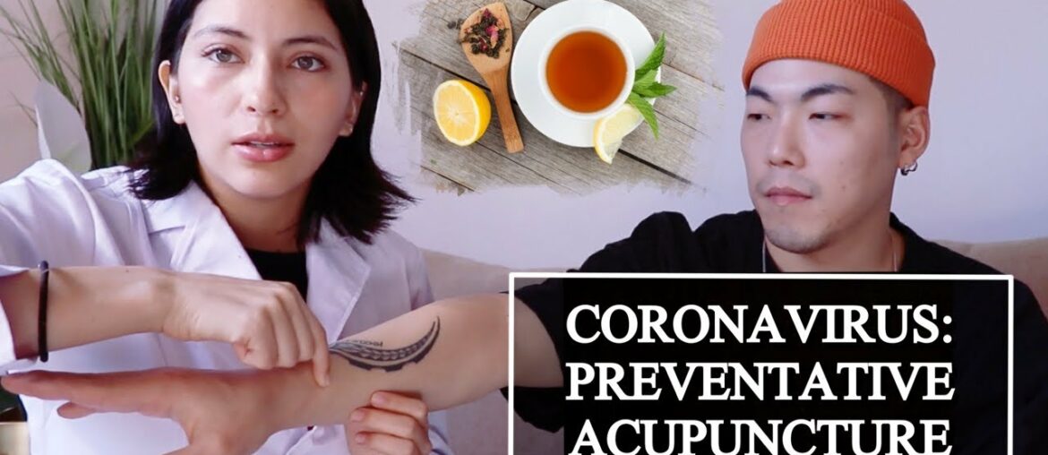 Coronavirus: Acupuncture & Herbal Teas For Immune System (CHINA UPDATE)