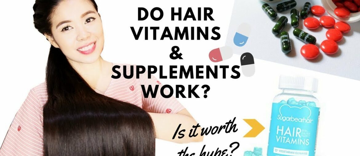 Do Hair Vitamins & Supplements Really Work? Plus My Thoughts on Sugar Bear Hair