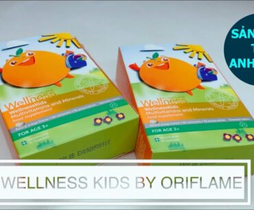 Wellness Vitamin Kids Oriflame cho Trẻ Em Phát Triển Toàn Diện, Thông Minh, Khoẻ Mạnh mỗi ngày