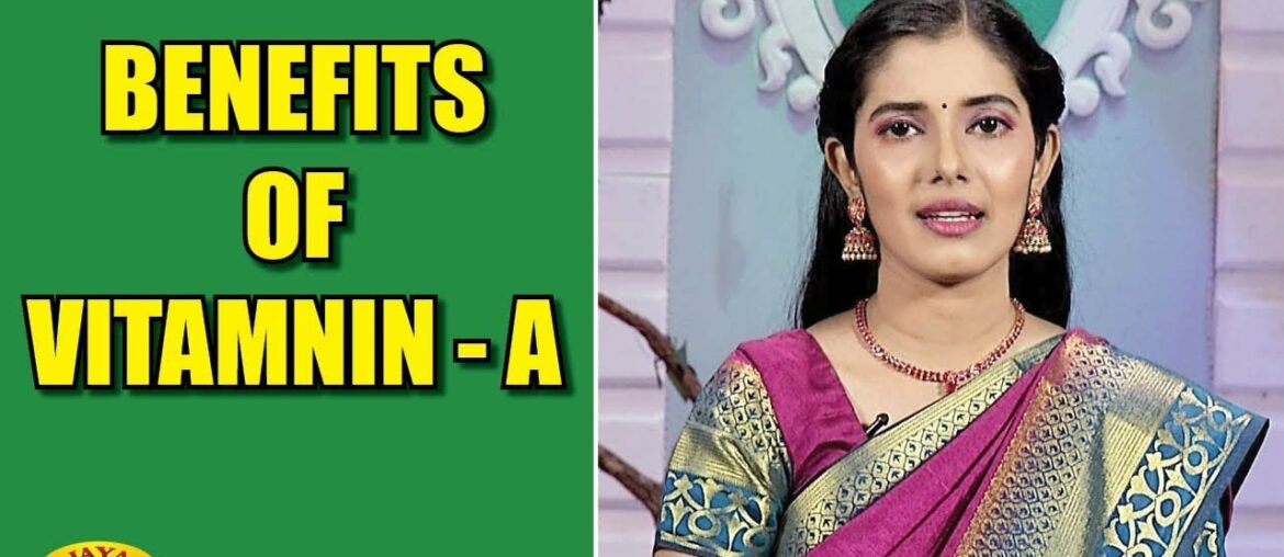 வைட்டமின் A-வின் நலன்கள் | Vitamin A | Nutrition diary | Adupangarai | Jaya Tv