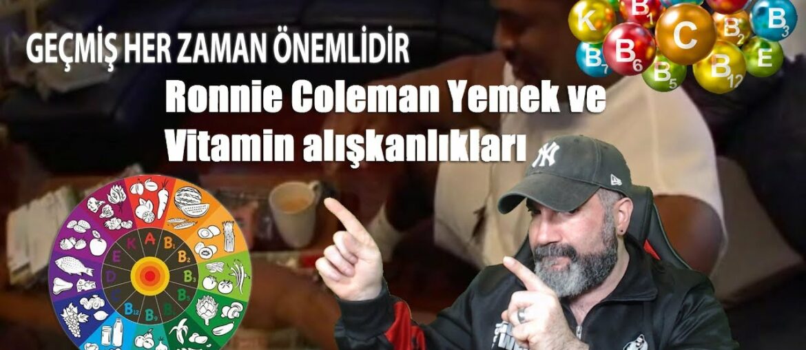 Ronnie Coleman Yemek ve Vitamin alışkanlıkları