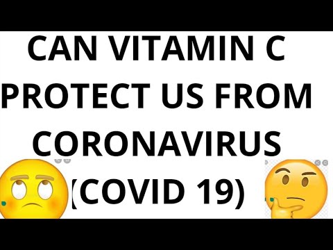 CAN VITAMIN C PROTECT US FROM COVID 19