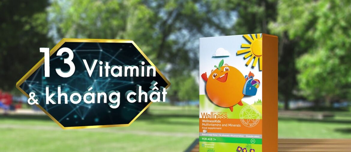 Wellness Kids by Oriflame - Vitamin Cho Trẻ Em nhà bạn Phát Triển Toàn Diện ?