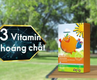 Wellness Kids by Oriflame - Vitamin Cho Trẻ Em nhà bạn Phát Triển Toàn Diện ?