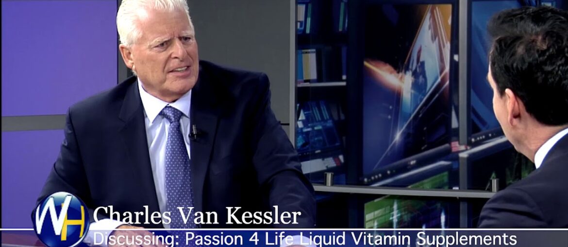 Liquid Vitamin Supplement Passion 4 Life with Founder Charles Van Kessler