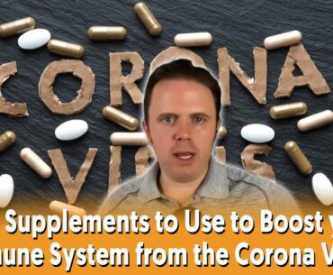 Top Supplements to Use to Boost your Immune System from the Coronavirus