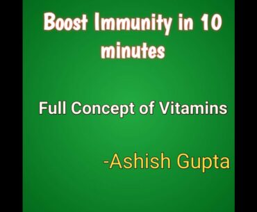 Vitamins | Boost Immunity | Full Lecture with tricks by Ashish Gupta