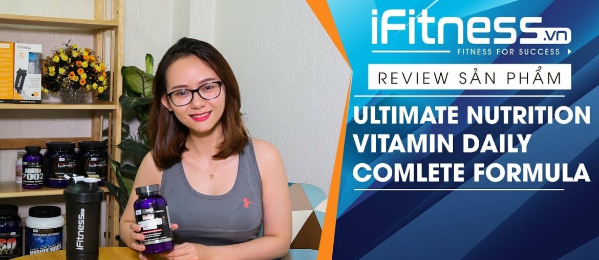 Đánh giá Daily Complete Formula - Viên uống bổ sung Vitamin cho dân tập gym