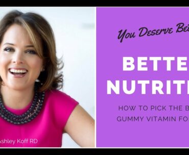 Gummy Vitamins! How to choose the better gummy vitamin supplement