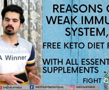 Reasons of Weak Immune System| Free Keto Plan| Essential Supplements