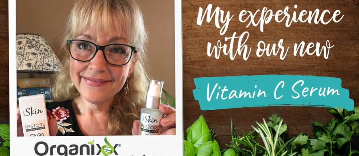 Organixx News: My Experience With Restore Vitamin C Serum